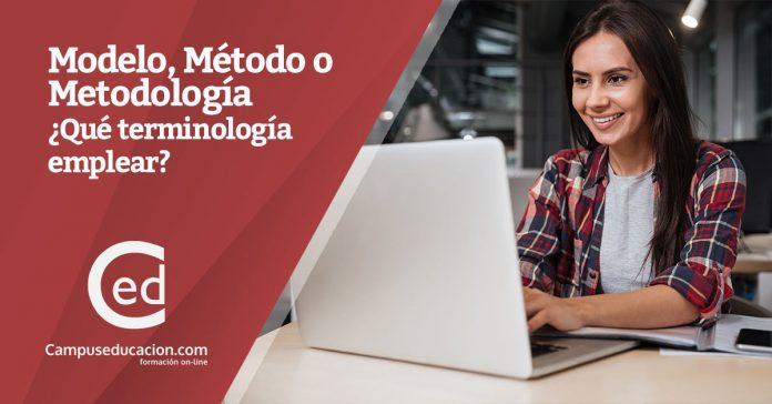 Modelo, Método, Metodología... ¿Qué terminología emplear?