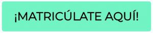 matricúlate aquí