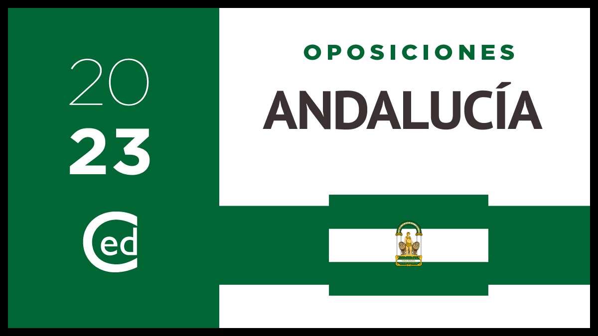 Oposiciones 2023 Andalucía: PUBLICADA CONVOCATORIA