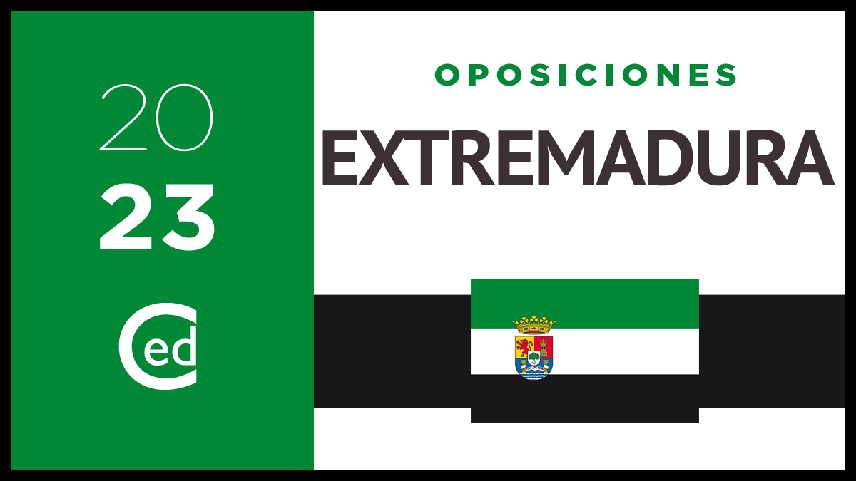 Oposiciones 2023 Extremadura: Publicada Convocatoria