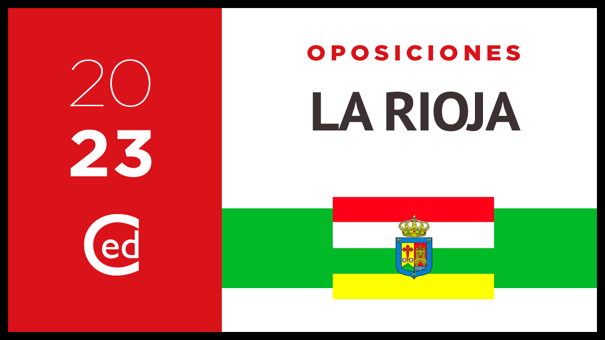 Oposiciones 2023 La Rioja: publicada convocatoria