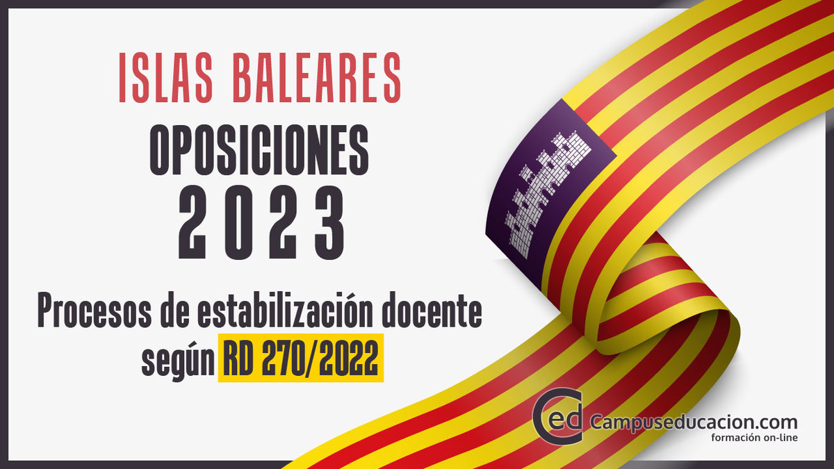 Oposiciones 2023 Baleares: Publicada Convocatoria Concurso-oposición extraordinario