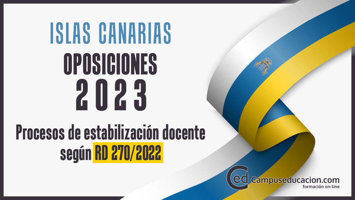 Oposiciones Canarias 2023: Publicadas Convocatorias Concurso de méritos y Concurso-oposición extraordinario