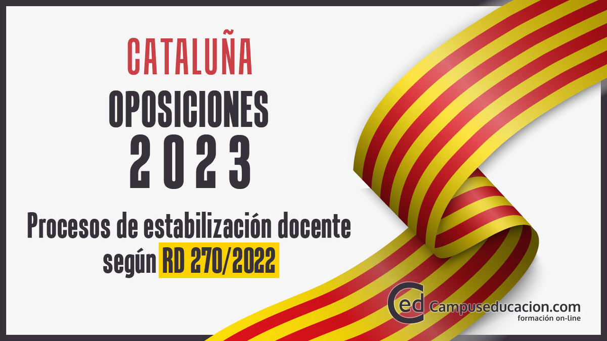 Oposiciones Cataluña 2023: Publicada Convocatoria Concurso-oposición extraordinario