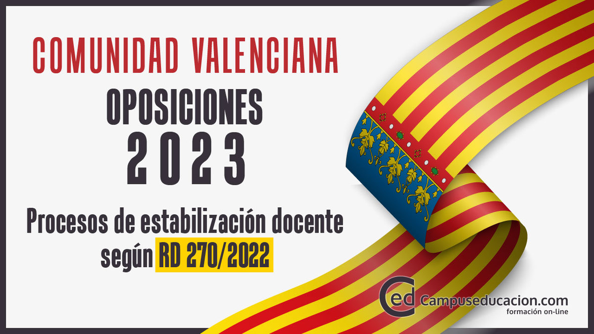 Oposiciones 2023 C.Valenciana: Publicada Convocatoria Concurso-oposición extraordinario