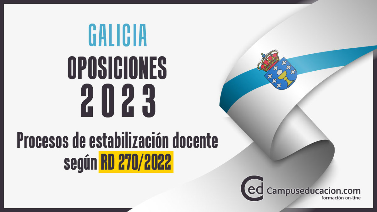 Oposiciones Galicia 2023: Publicada Convocatoria Concurso-oposición extraordinario