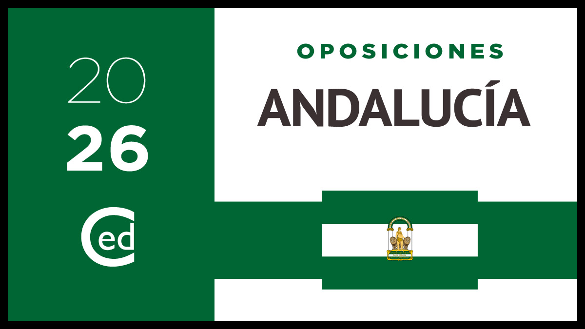 Oposiciones Andalucía 2026: PUBLICADA CONVOCATORIA