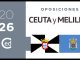 Oposiciones Ceuta y Melilla 2026: Abierto plazo presentación de solicitudes