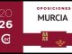 Oposiciones 2026 Murcia: PUBLICADA CONVOCATORIA