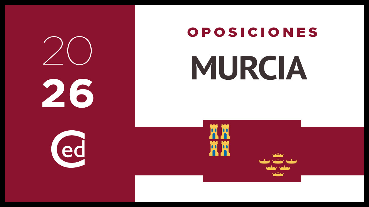 Oposiciones 2026 Murcia: PUBLICADA CONVOCATORIA