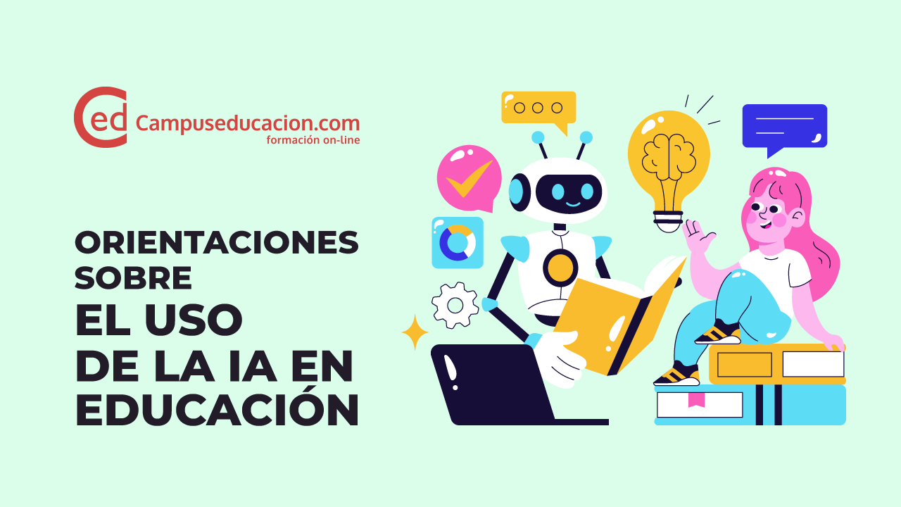 Orientaciones y ejemplos de aplicación de la Inteligencia Artificial en el ámbito educativo