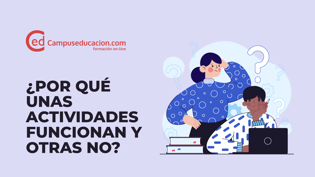 ¿Por qué unas actividades funcionan y otras no?
