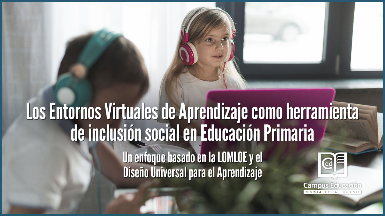 Los Entornos Virtuales de Aprendizaje como herramienta de inclusión social en Educación Primaria