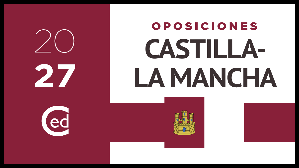 Oposiciones 2027 Castilla-La Mancha: se convocarán 949 plazas