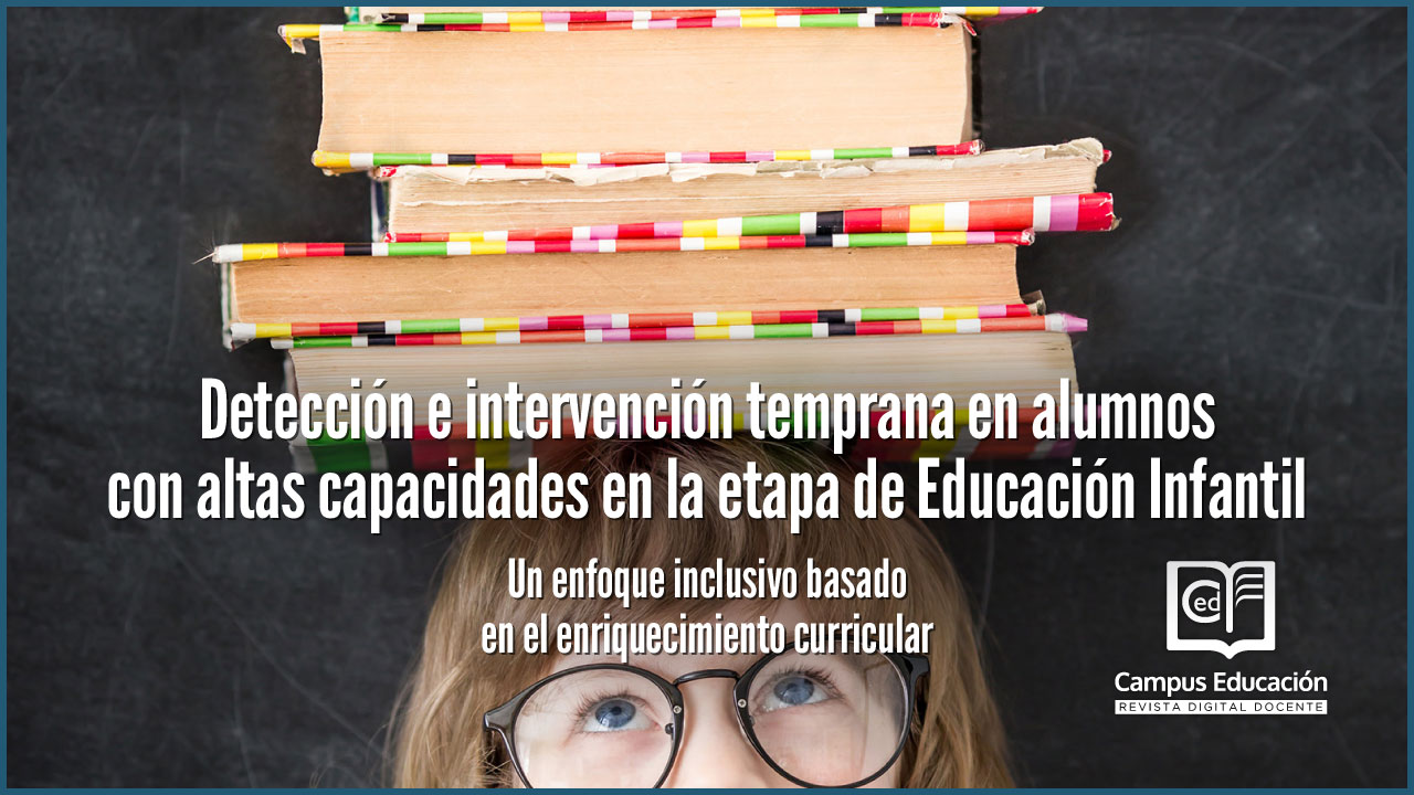 Detección e Intervención temprana en alumnos con Altas Capacidades en la etapa de Educación Infantil
